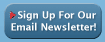 Sign Up for Our Newsletter