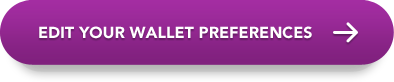 Edit Your Wallet Preferences